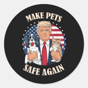 Make Pets Safe Again Cats And Dogs Dete Classic Round Sticker