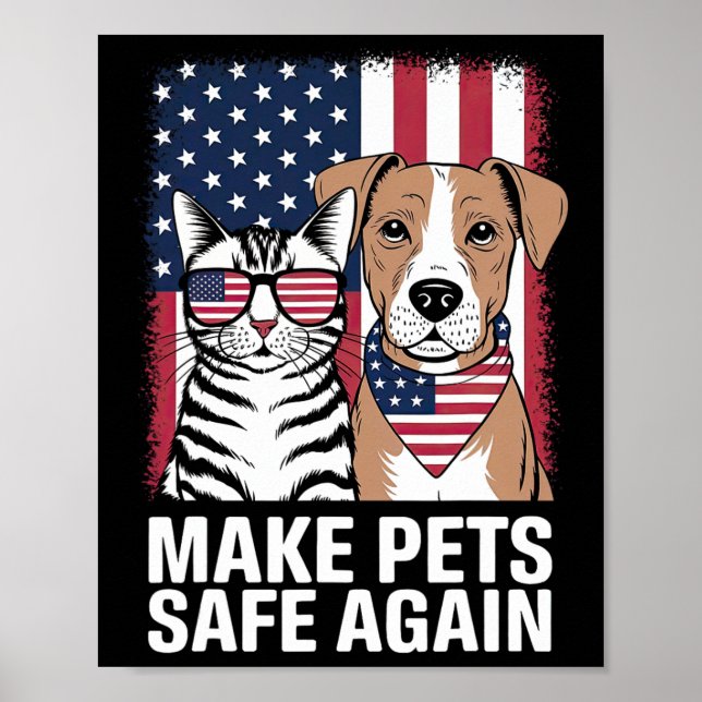 Make Pets Safe Again Election 2024 Debate Cat Dog  Poster (Front)