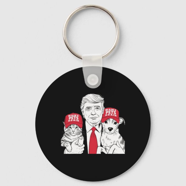 Make Pets Safe Again Election Mega Trump Funny Deb Key Ring (Front)