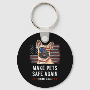 Make Pets Safe Again French Bulldog Dog Trump Key Ring