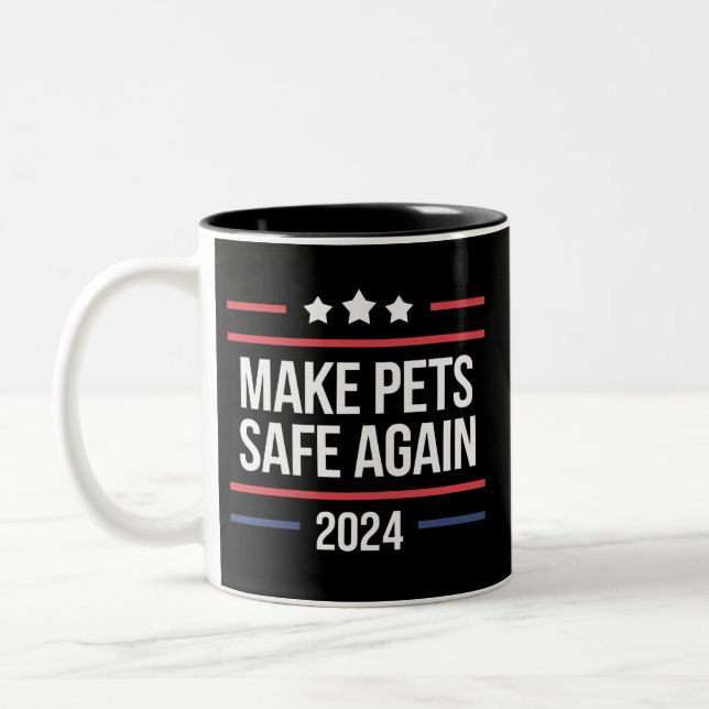 Make Pets Safe Again Funny Pet Safety Awareness  Two-Tone Coffee Mug (Left)