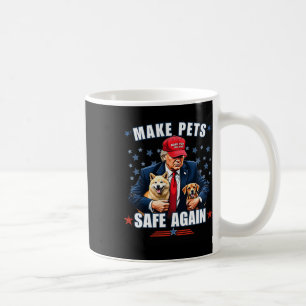Make Pets Safe Again Funny Pro Trump 2024  Coffee Mug