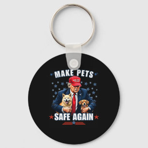 Make Pets Safe Again Funny Pro Trump 2024 Key Ring