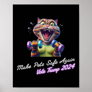 Make Pets Safe Again Funny Trump 2024 They Eat The Poster