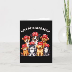 Make Pets Safe Again Funny Trump Election 2024  Card