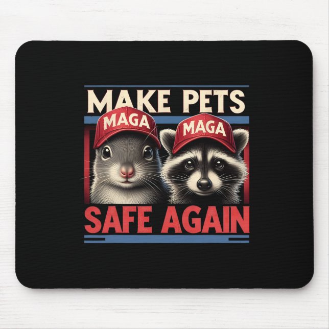 Make Pets Safe Again P Nut The Squirrel And Fred T Mouse Pad (Front)