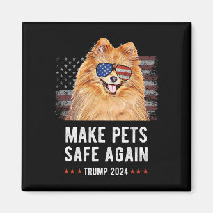 Make Pets Safe Again Pomeranian Dog Trump 2024 Magnet