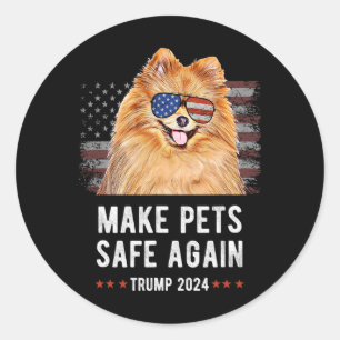 Make Pets Safe Again Pomeranian Dog Trump Classic Round Sticker