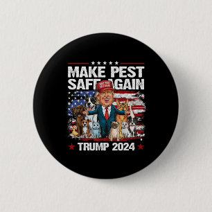 Make Pets Safe Again Trump 2024 Save Our Pets 1 6 Cm Round Badge