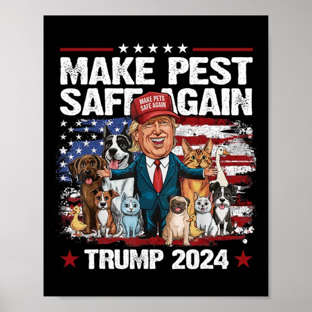 Make Pets Safe Again Trump 2024 Save Our Pets 1  Poster (Front)