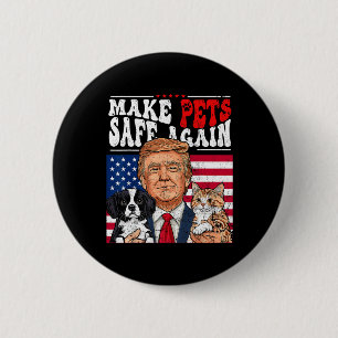 Make Pets Safe Again Trump 2024 Save Our Pets 3 6 Cm Round Badge