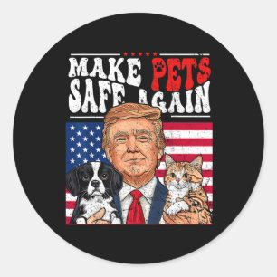Make Pets Safe Again Trump 2024 Save Our Pets 3 Classic Round Sticker