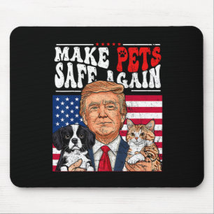 Make Pets Safe Again Trump 2024 Save Our Pets 3 Mouse Pad