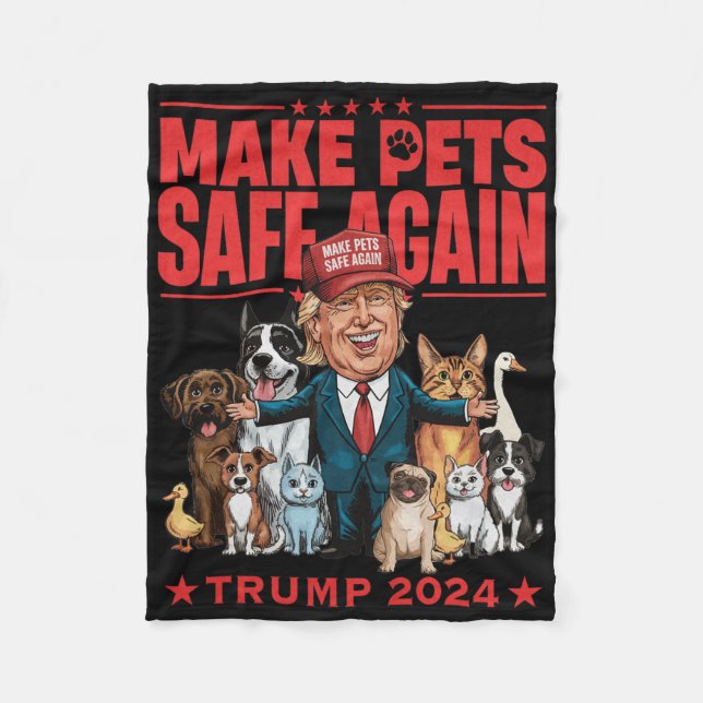 Make Pets Safe Again Trump 2024 Save Our Pets 4  Fleece Blanket (Front)