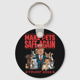 Make Pets Safe Again Trump 2024 Save Our Pets  Key Ring