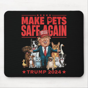 Make Pets Safe Again Trump 2024 Save Our Pets Mouse Pad