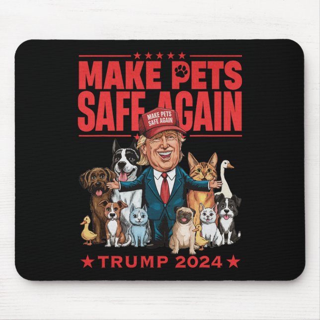 Make Pets Safe Again Trump 2024 Save Our Pets  Mouse Pad (Front)
