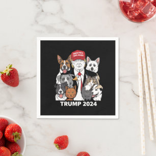 Make Pets Safe Again Trump 2024 Save Our Pets Napkin