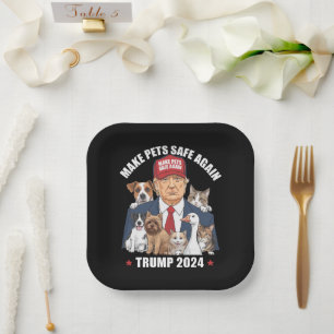 Make Pets Safe Again Trump 2024 Save Our Pets Paper Plate