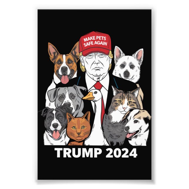 Make Pets Safe Again Trump 2024 Save Our Pets Photo Print (Front)