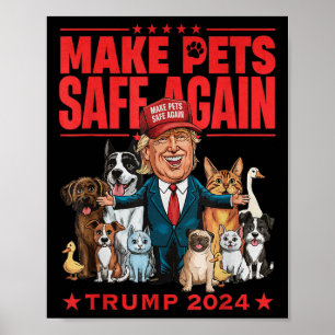 Make Pets Safe Again Trump 2024 Save Our Pets  Poster