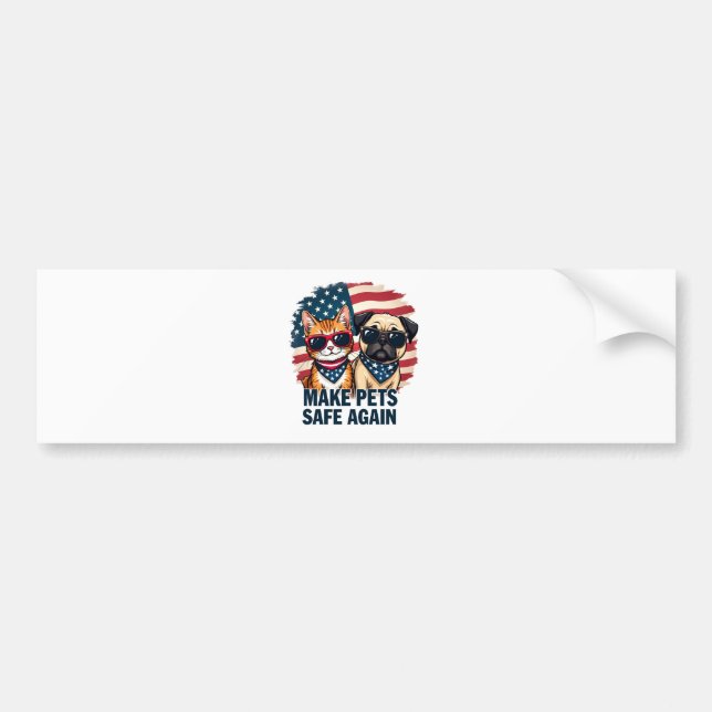 Make Pets Safe Again Trump Cat Dogs Election Bumper Sticker (Front)