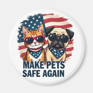 Make Pets Safe Again Trump Cat Dogs Election Magnet