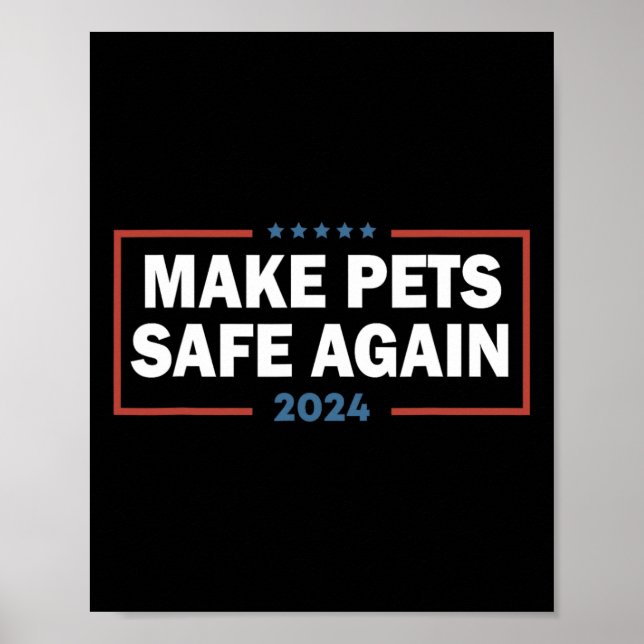 Make Pets Safe Again Trump Harris Debate Eating Th Poster (Front)