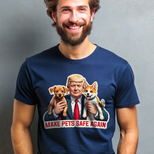Make Pets Safe Again Trump Presidential Debate T-Shirt