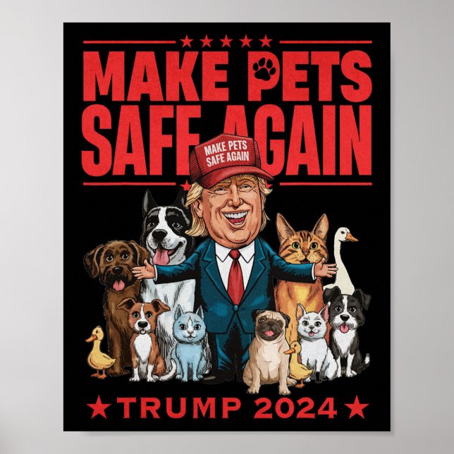 Make Pets Safe Again Trump Save Our Pets 5  Poster (Front)