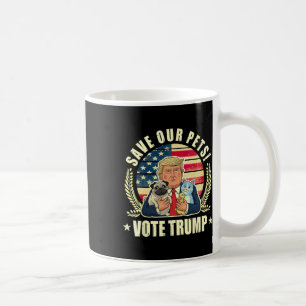 Make Pets Safe Again Vote For Trump Vance 2024 Ele Coffee Mug