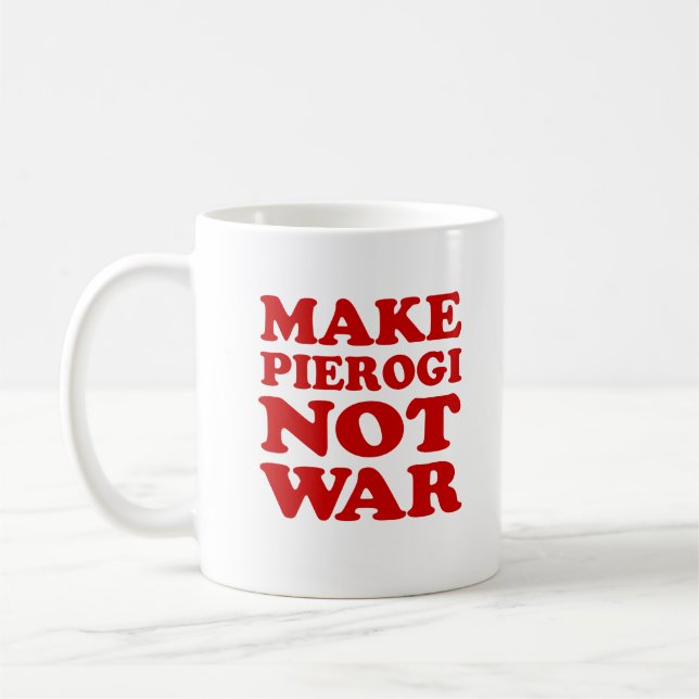 Make Pierogi Not War Mug (Left)