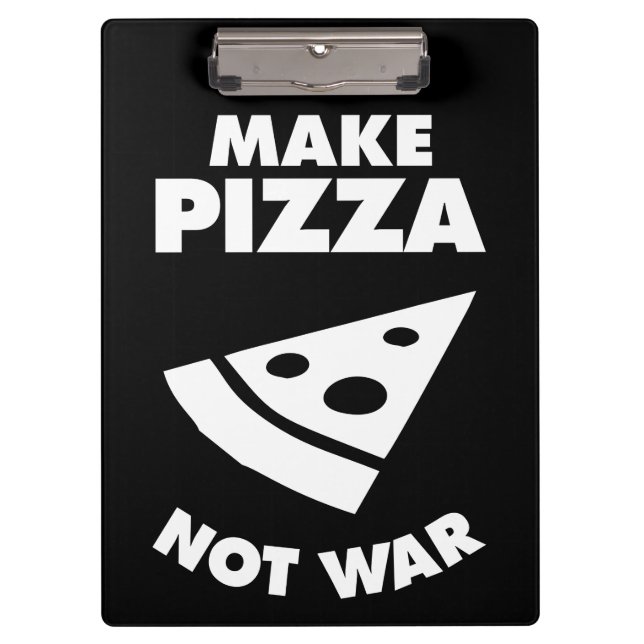 Make Pizza Not War Clipboard (Front)