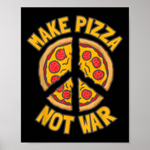 Make Pizza. Not War. Poster