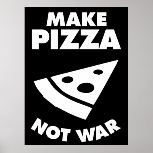 Make Pizza Not War Poster