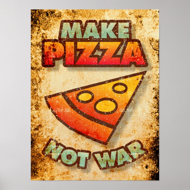 Make Pizza Not War Poster (Front)