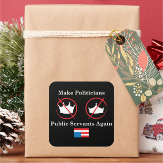 Make politicians public servants sticker