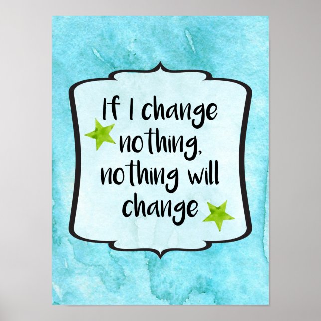 Make Positive Change Motivation Affirmation Quote Poster (Front)