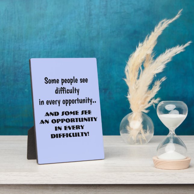 MAKE POSSIBILITY OUT OF DIFFICULTY  PLAQUE (Side)