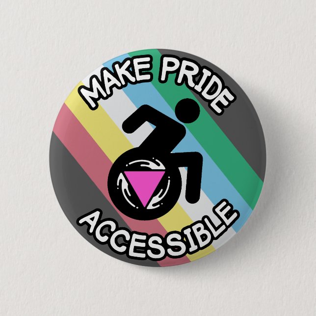 Make Pride Accessible Queer LGBTQ disabled pride 6 Cm Round Badge (Front)