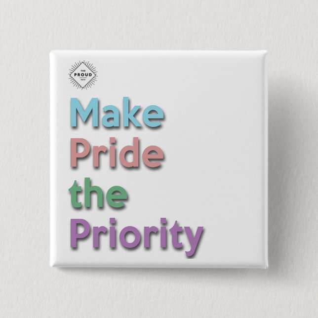 Make Pride the Priority Button (Front)