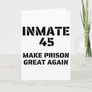 Make Prison Great Again - Trump Inmate Halloween C Card