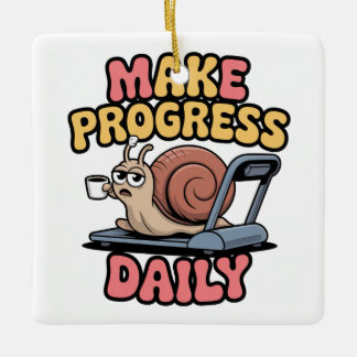 Make Progress Daily Ceramic Ornament