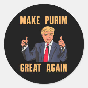 Make Purim Great Again Funny Trump Costume Hebrew  Classic Round Sticker
