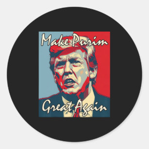 Make Purim Great Again Trump Purim Costume Party J Classic Round Sticker