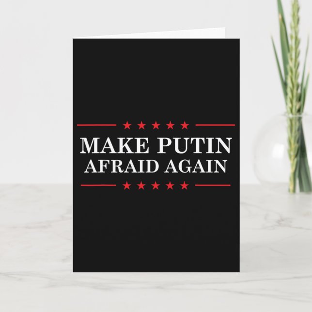Make Putin Afraid Again - Support Ukraine And Stop Card (Front)