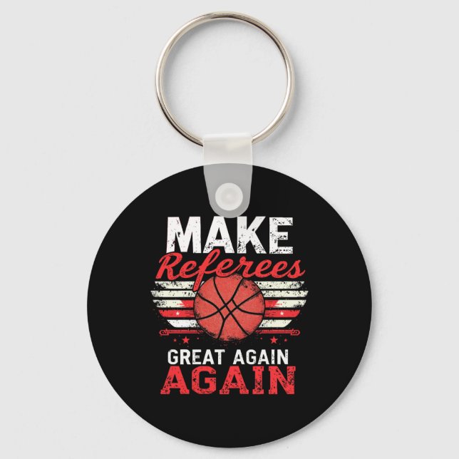 Make Referees Great Again1  Key Ring (Front)