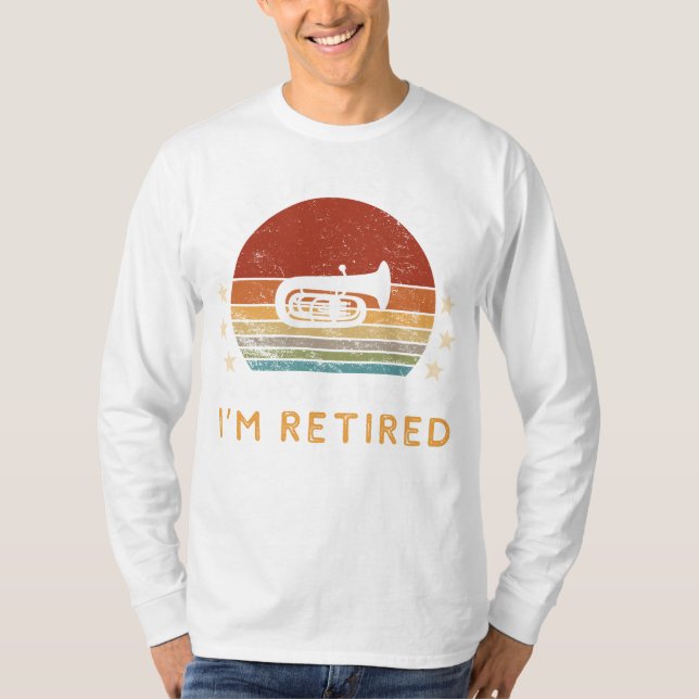 Make Retirement a Blast with Our Tuba Tee! T-Shirt (Front)