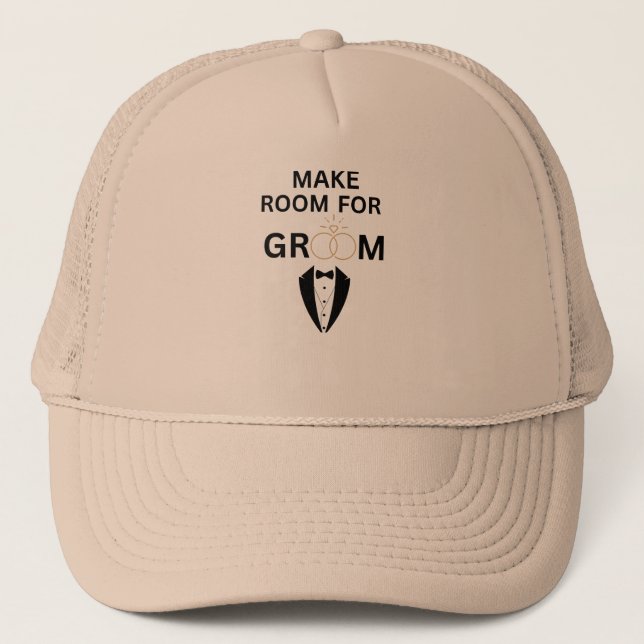 Make Room For Groom Trucker Hat (Front)