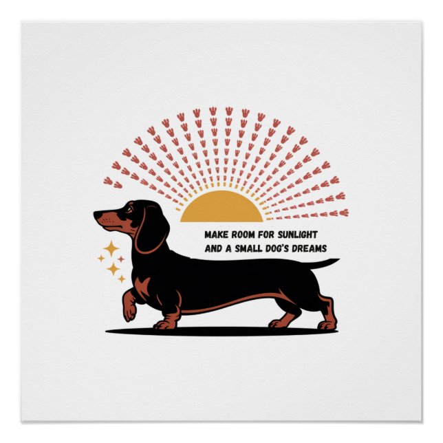 Make Room For Sunlight And A Small Dog’s Dreams Poster (Front)